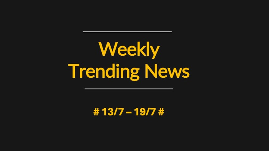 Trending Now: China’s Social Media Highlights (#13 July 2026 – 19 July 2026#) | Latest China News from China Trading Desk